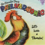 Chandler Travis Philharmonic - Let's Have a Pancake! CD Cover Chandler Travis Philharmonic - Let's Have a Pancake!
